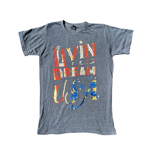 Livin The Dream in the USA T-Shirt