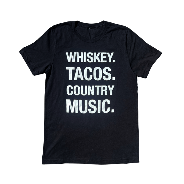 Whiskey. Tacos. Country Music Shirt